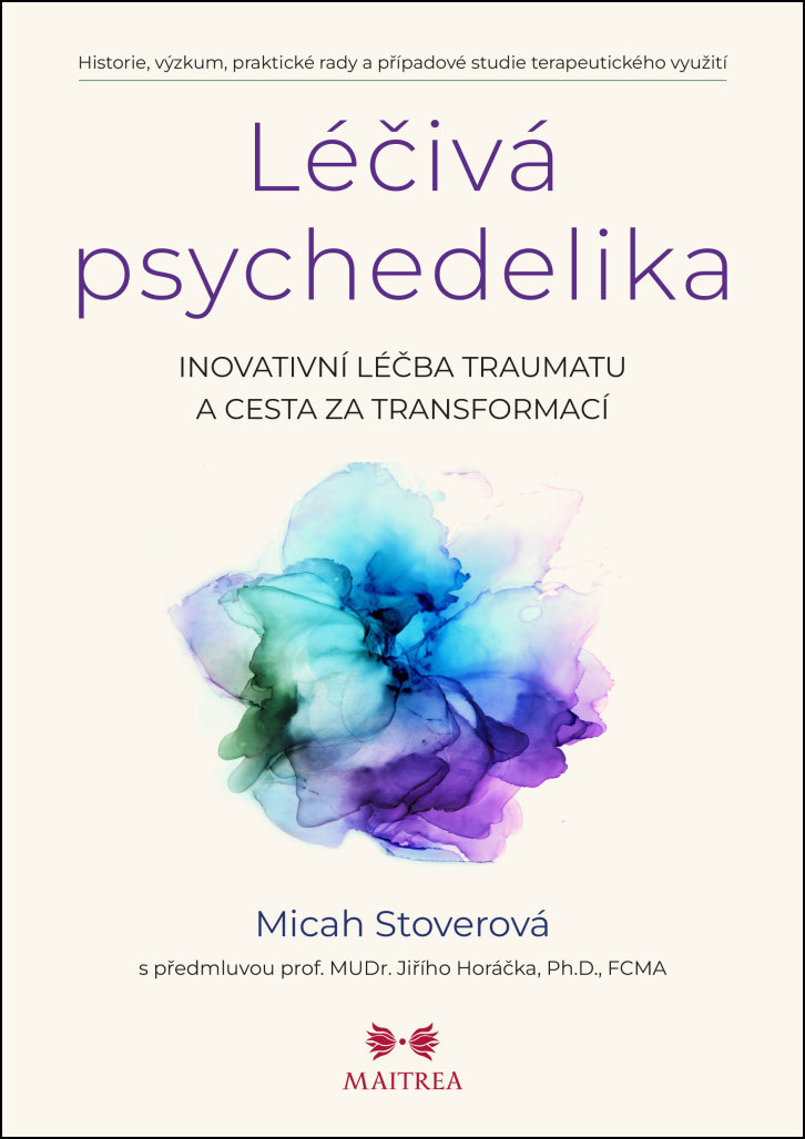 Léčivá psychedelika: Inovativní léčba traumatu a cesta za transformací