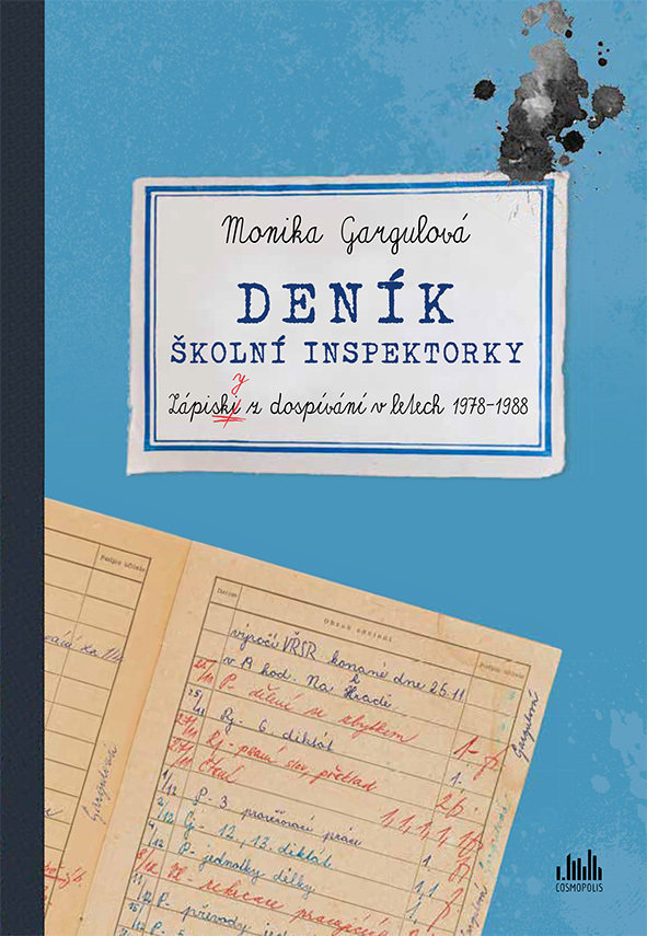 Deník školní inspektorky: Zápisky z dospívání v letech 1978-1988