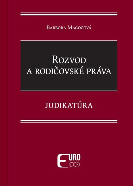 Rozvod a rodičovské práva: Judikatúra