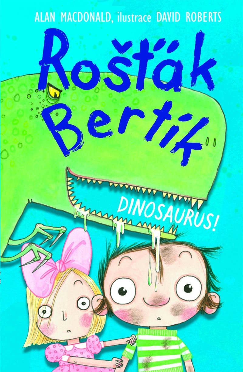 Rošťák Bertík Dinosaurus!