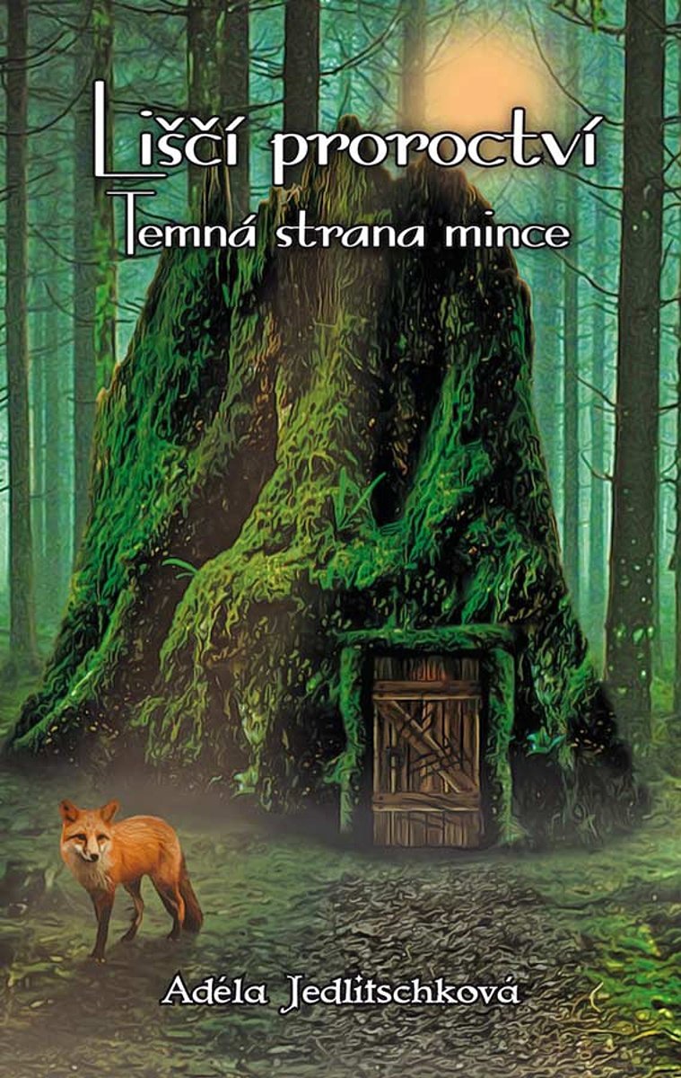 Liščí proroctví: Temná strana mince