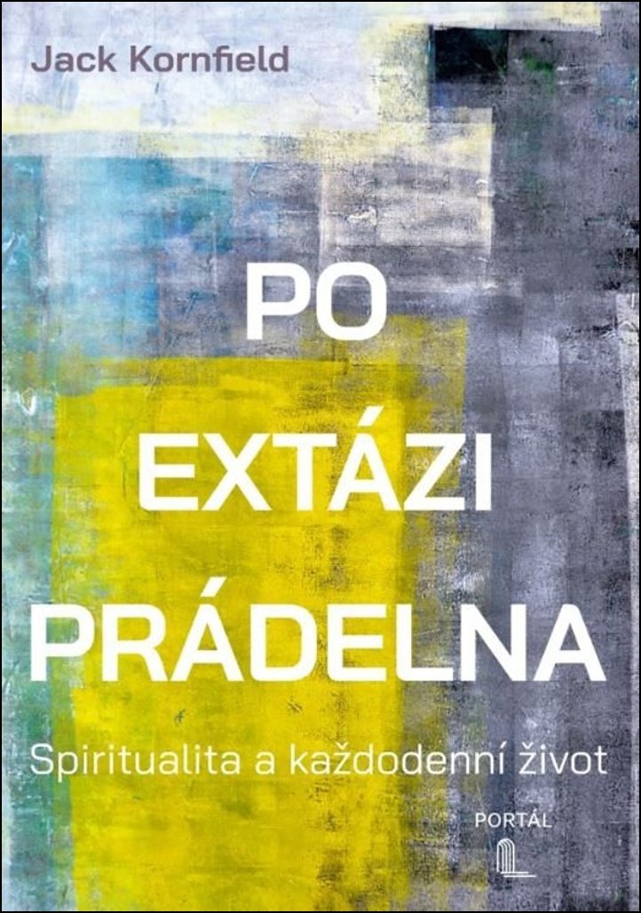 Po extázi prádelna: Spiritualita a každodenní život