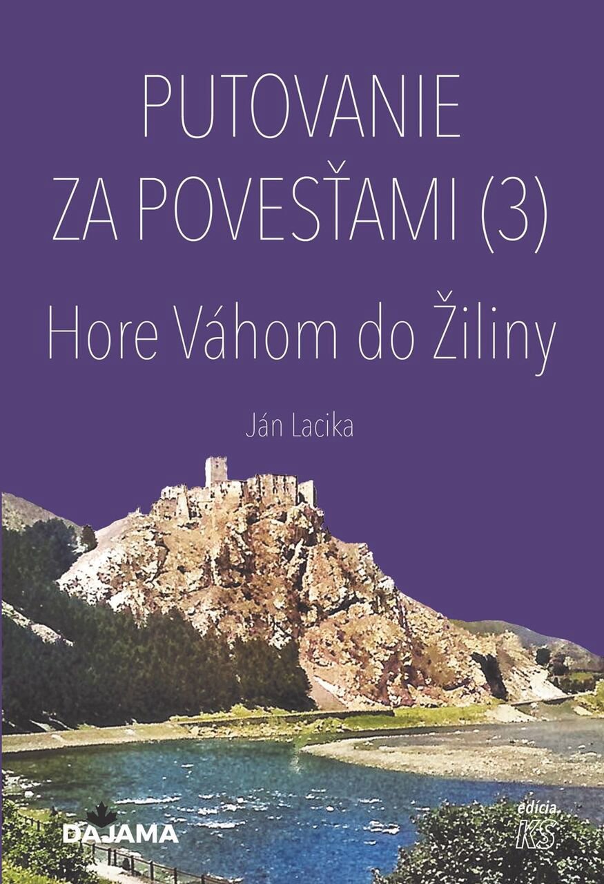 Putovanie za povesťami: Hore Váhom do Žiliny