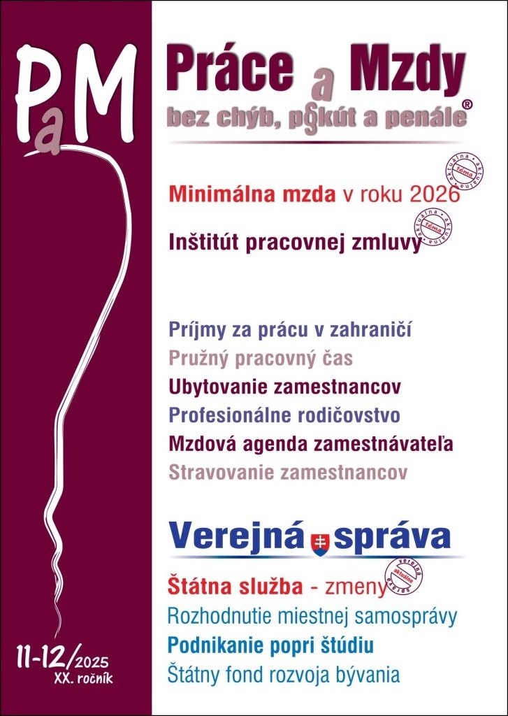 PAM 11-12/2025 – Minimálna mzda, Pracovná zmluva a pružný pracovný čas: Zmeny v štátnej službe