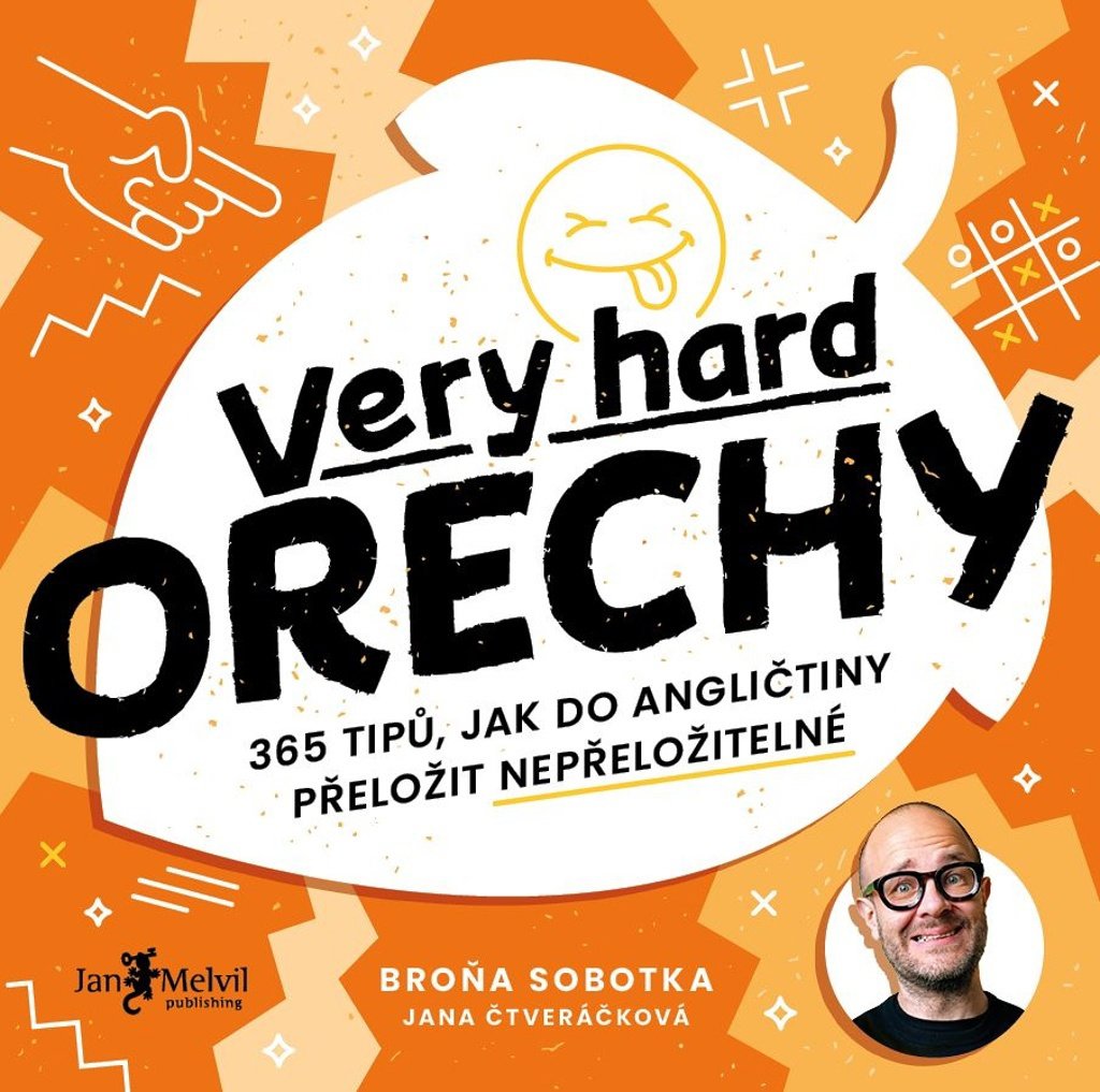 Very hard ořechy: 365 tipů, jak do angličtiny přeložit nepřeložitelné