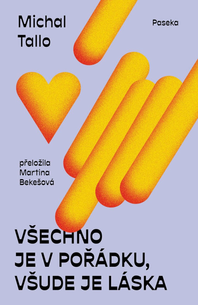 Všechno je v pořádku, všude je láska