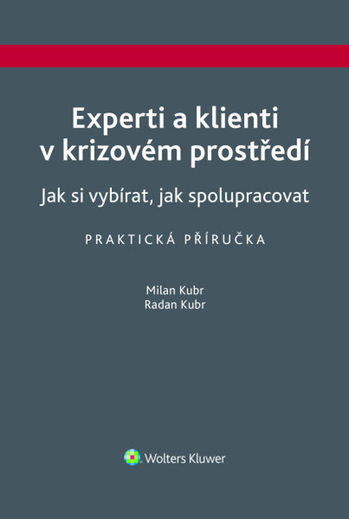 Experti a klienti v krizovém prostředí: Jak si vybírat, jak spolupracovat