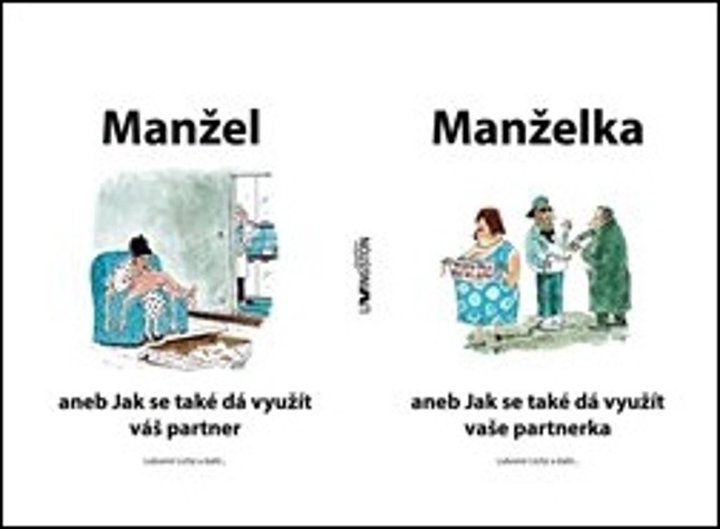 Manžel / Manželka: aneb Jak se také dá využít váš partner / partnerka
