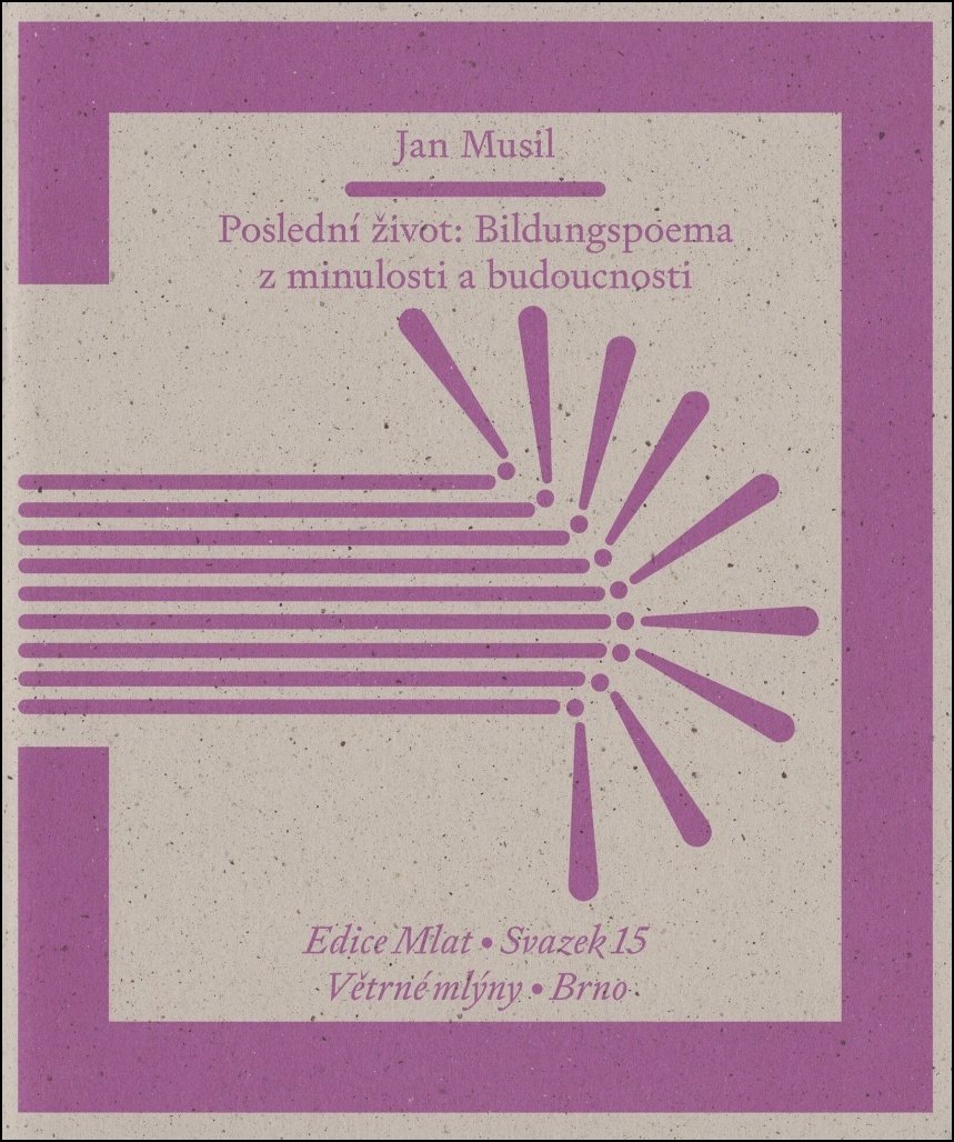 Poslední život: Bildungspoema z minulosti a budoucnosti