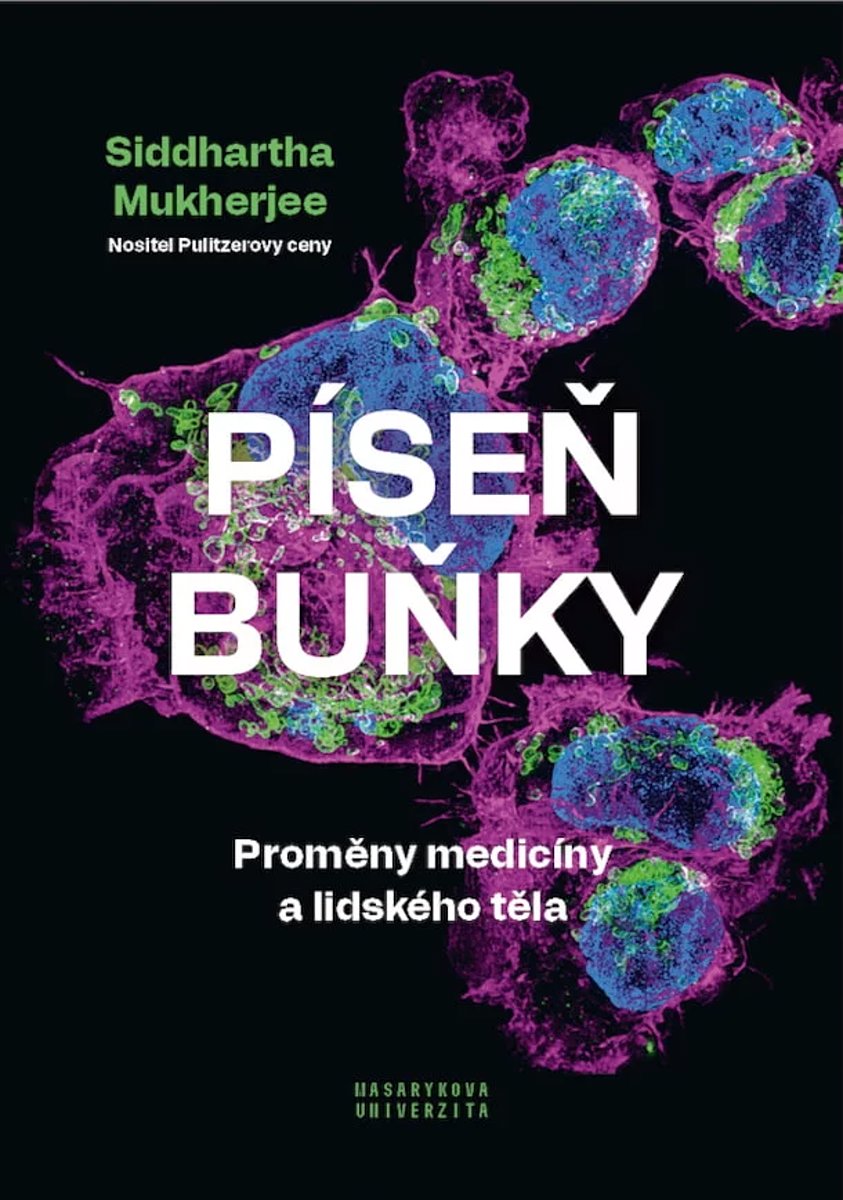 Píseň buňky: Proměny medicíny a lidského těla