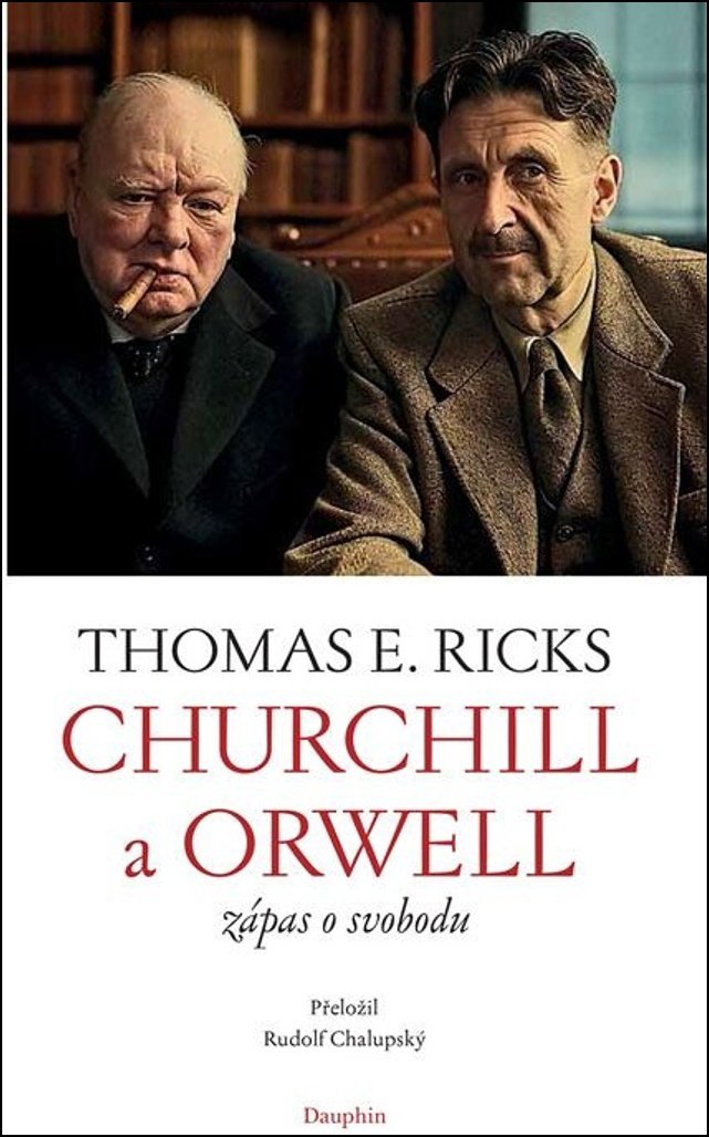 Churchill a Orwell: Zápas o svobodu