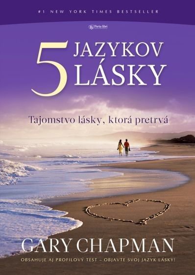 5 jazykov lásky: Tajomstvo lásky, ktorá pretrvá