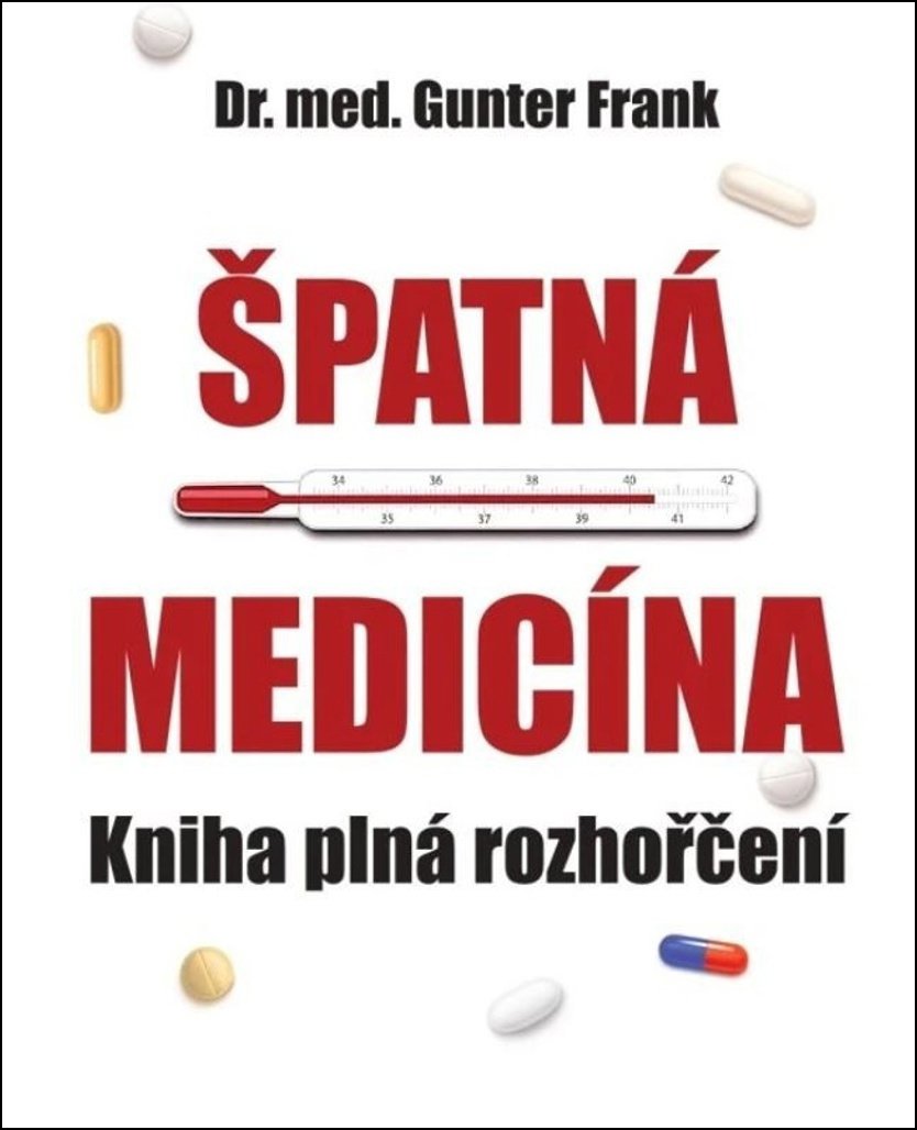 Špatná medicína: Kniha plná rozhořčení