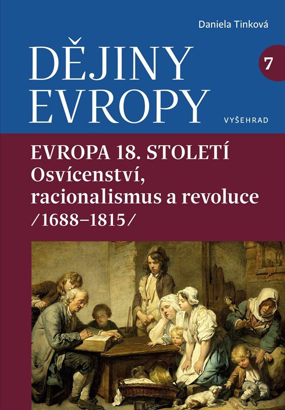 Dějiny Evropy 7 Evropa 18. století: Osvícenství, racionalismus a revoluce