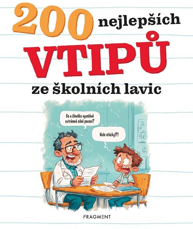 200 nejlepších vtipů ze školních lavic