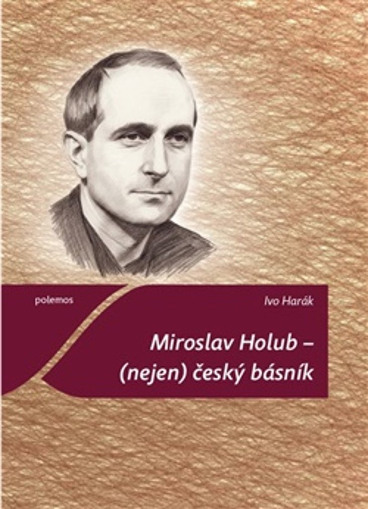 Miroslav Holub –  český básník