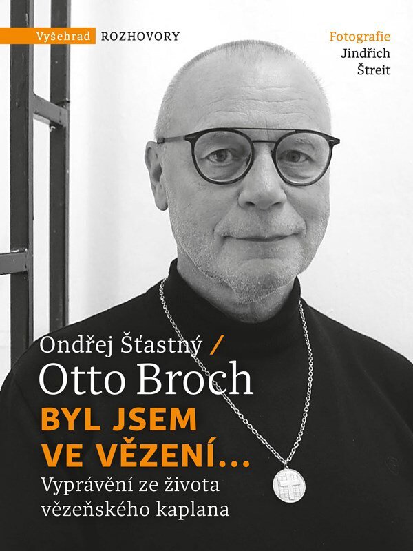 Byl jsem ve vězení...: Vyprávění ze života vězeňského kaplana