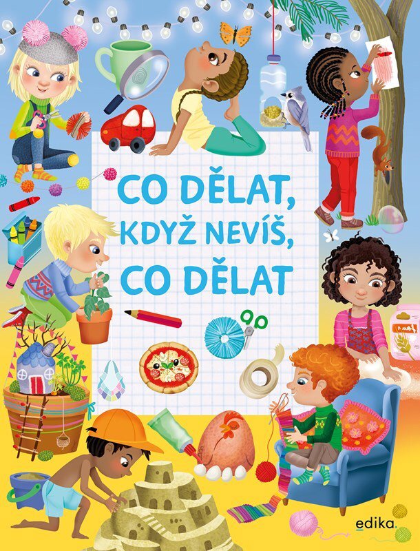 Co dělat, když nevíš, co dělat