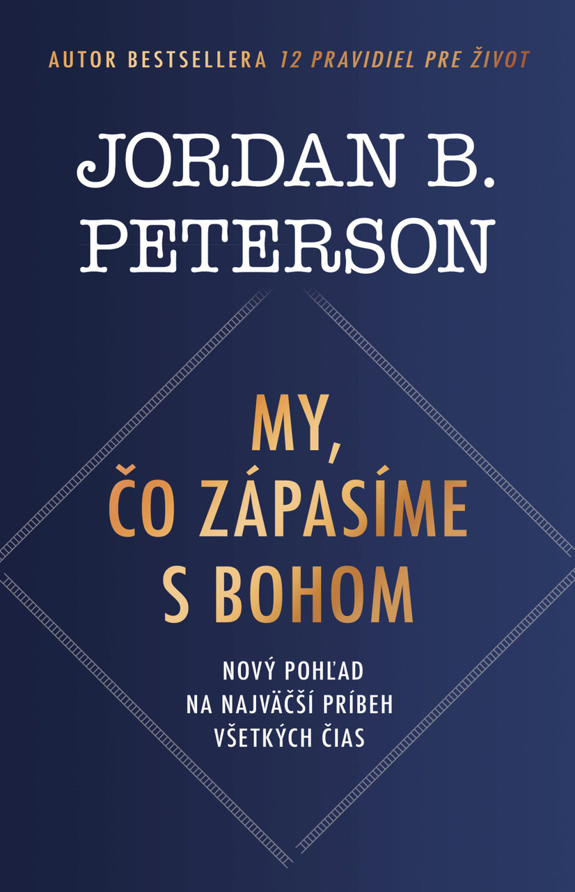 My, čo zápasíme s Bohom: Nový pohľad na najväčší príbeh všetkých čias