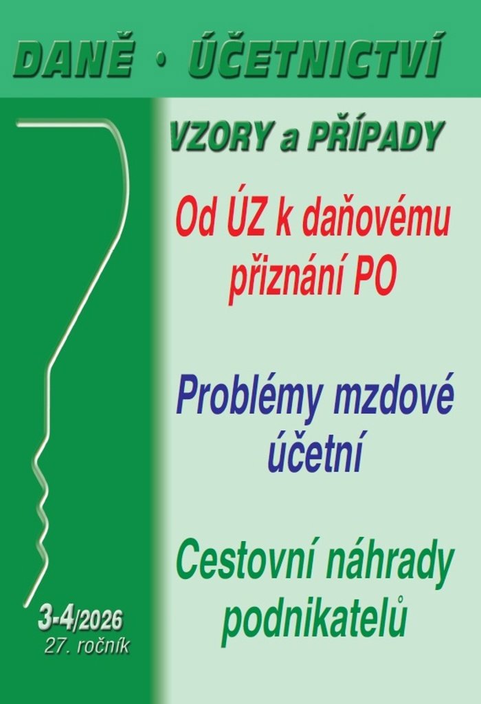 Daně, účetnictví, vzory a případy 3-4/2026
