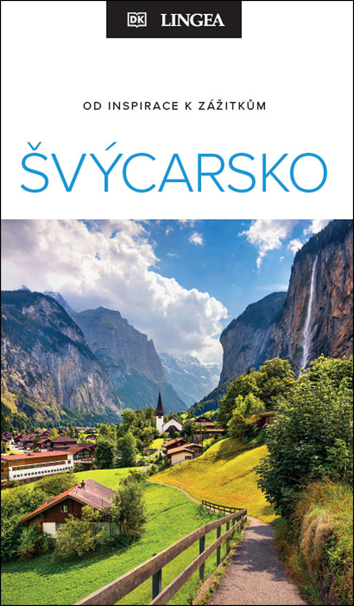 Švýcarsko: od inspirace k zážitkům