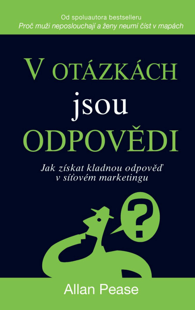 V otázkách jsou odpovědi: Jak získat kladnou odpověď v síťovém marketingu