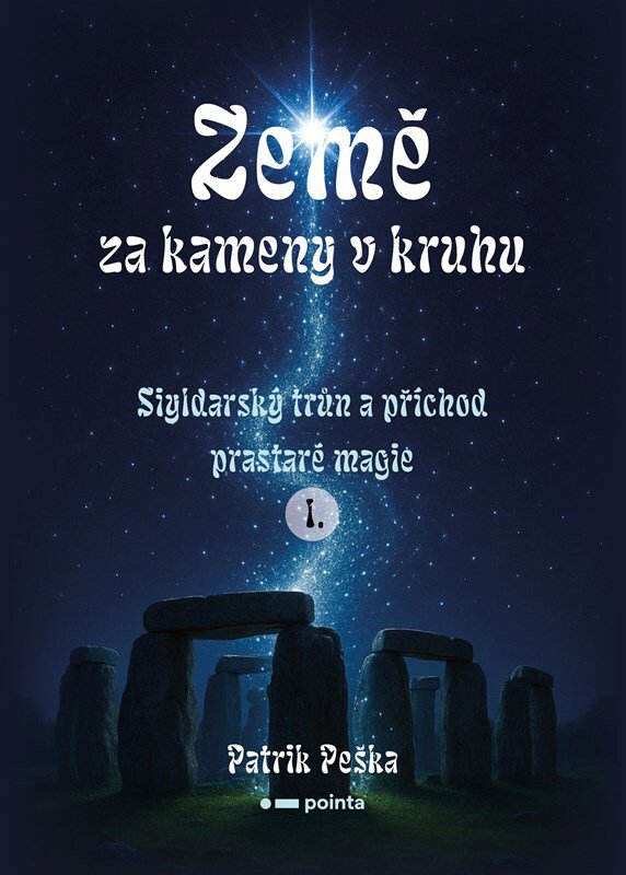 Země za kameny v kruhu: Siyldarský trůn a příchod prastaré magie I