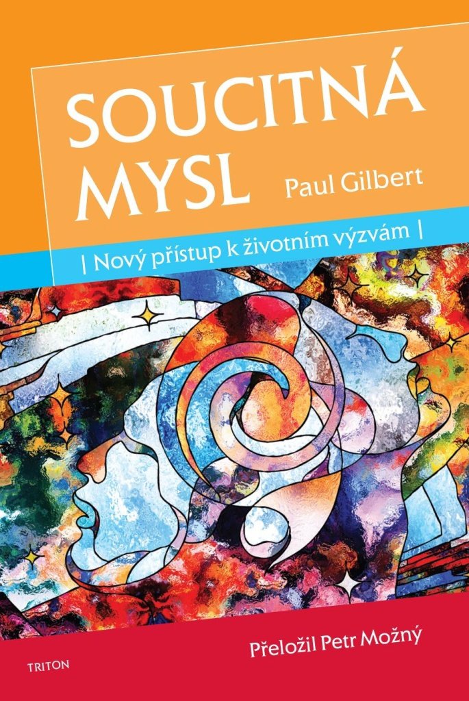 Soucitná mysl: Nový přístup k životním výzvám