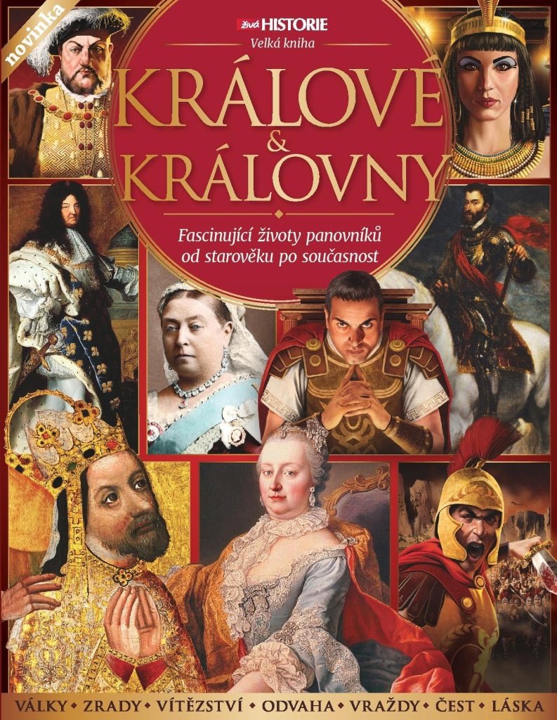 Králové a královny: Fascinující životy panovníků od starověku po současnost