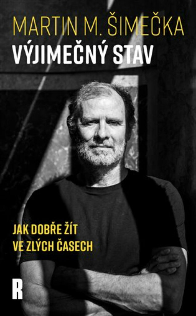 Výjimečný stav: Jak dobře žít ve zlých časech