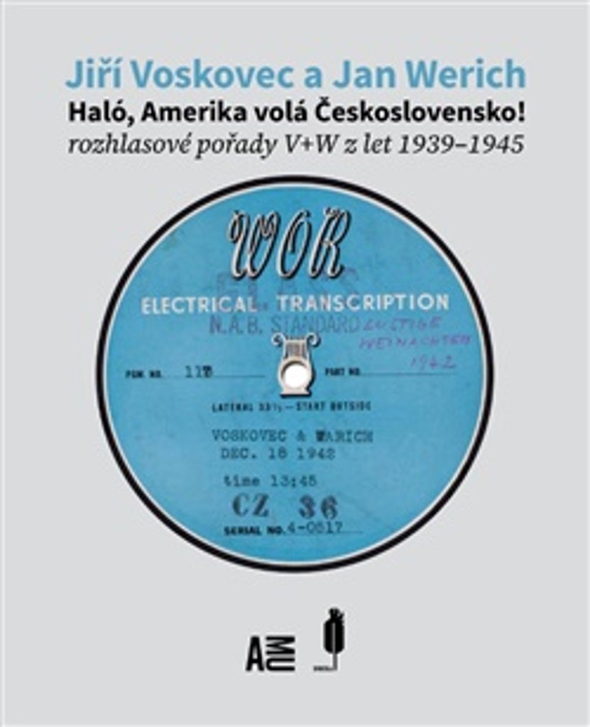 Haló, Amerika volá Československo!: rozhlasové pořady V+W z let 1939–1945