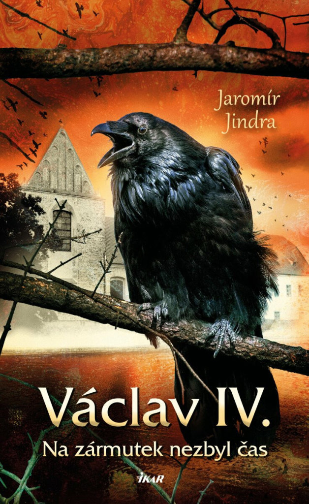 Václav IV. Na zármutek nezbyl čas