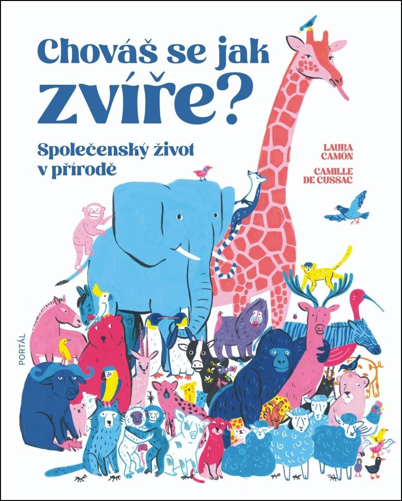 Chováš se jak zvíře?: Společenský život v přírodě