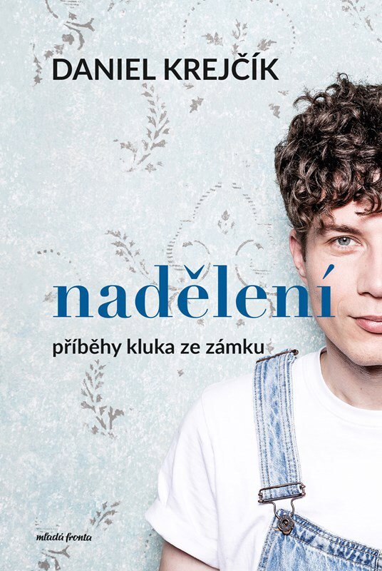 Nadělení: Příběhy kluka ze zámku