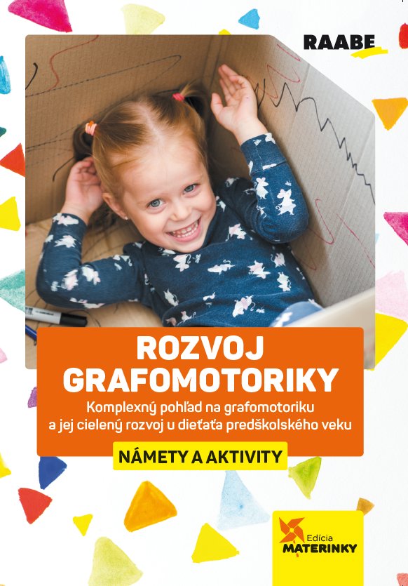 Rozvoj grafomotoriky: Námety a aktivity