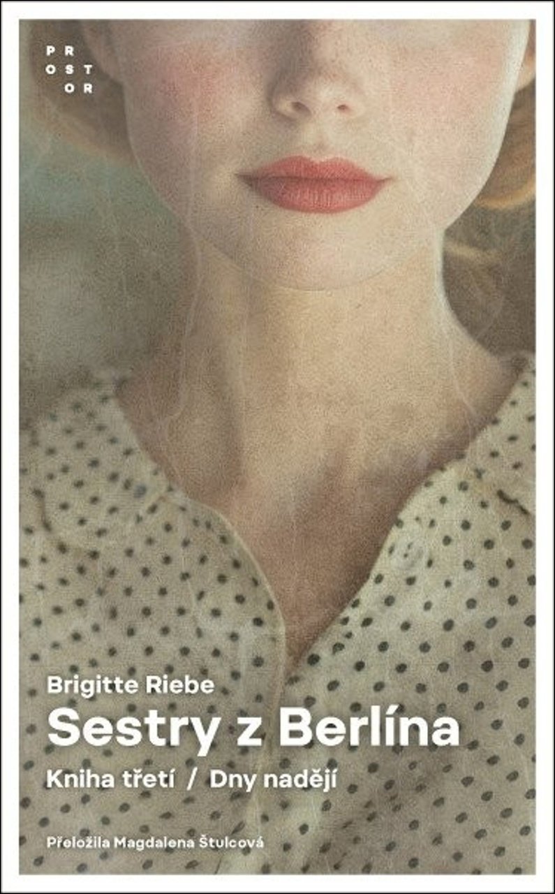 Sestry z Berlína Dny nadějí: Kniha třetí