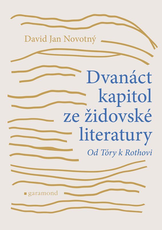 Dvanáct kapitol ze židovské literatury: Od Tóry k Rothovi