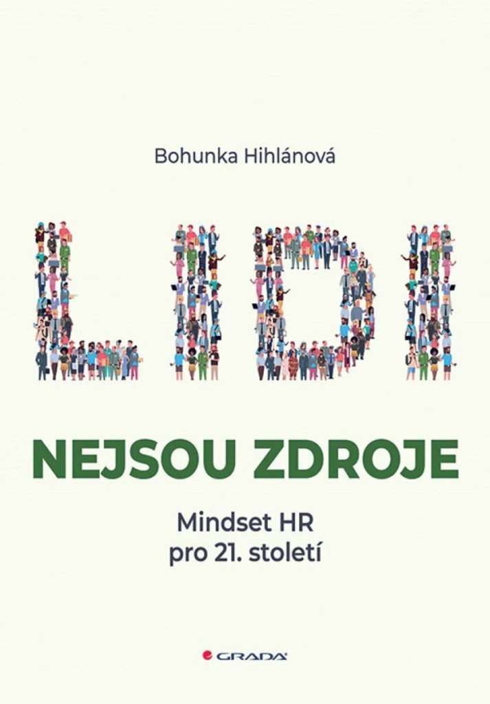 Lidi nejsou zdroje: Mindset HR pro 21. století