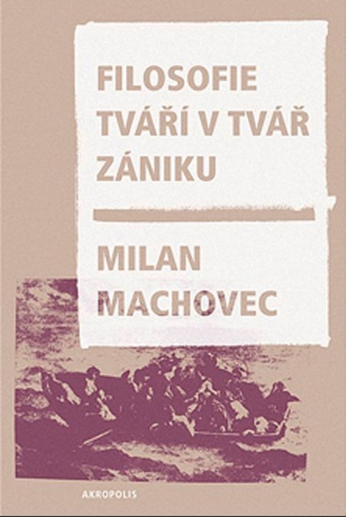 Filosofie tváří v tvář zániku