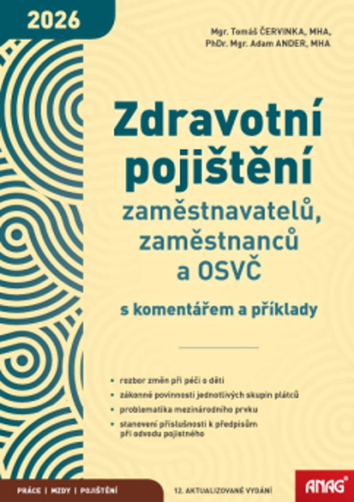 Zdravotní pojištění zaměstnavatelů, zaměstnanců a OSVČ: s komentářem a příklady