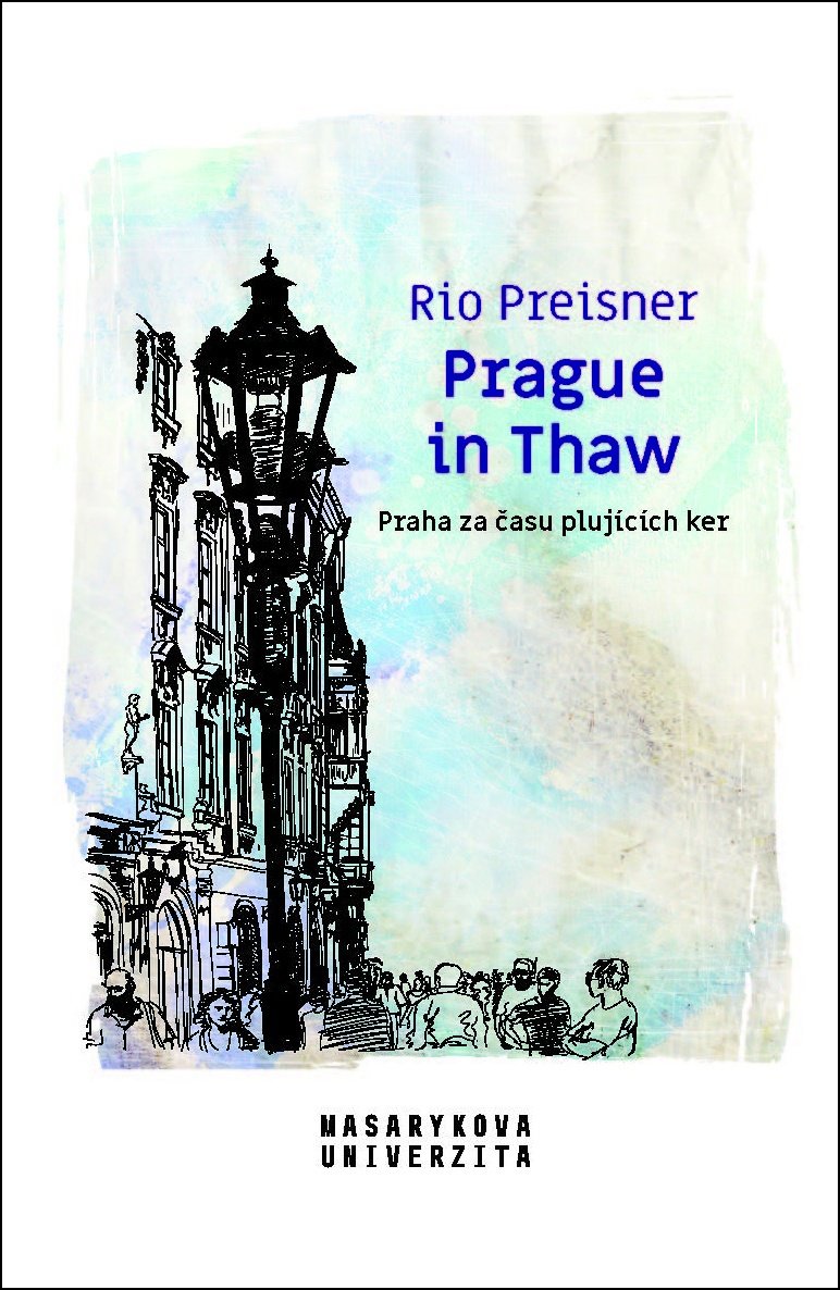 Prague in Thaw: Praha za času plujících ker