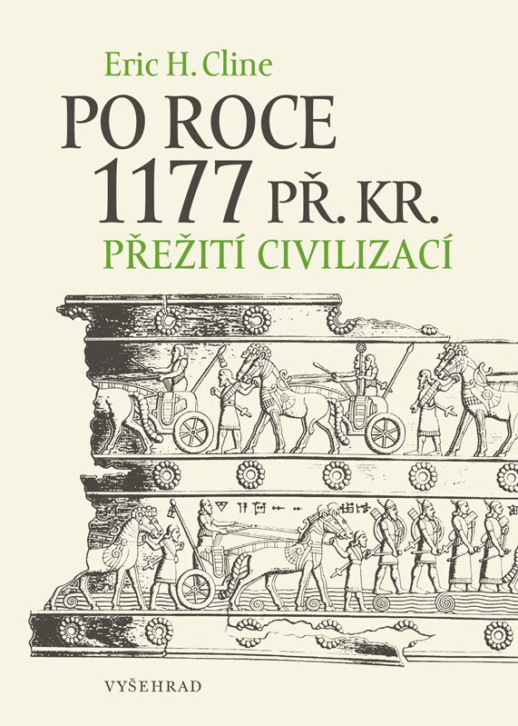 Po roce 1177 př. Kr.: Přežití civilizací