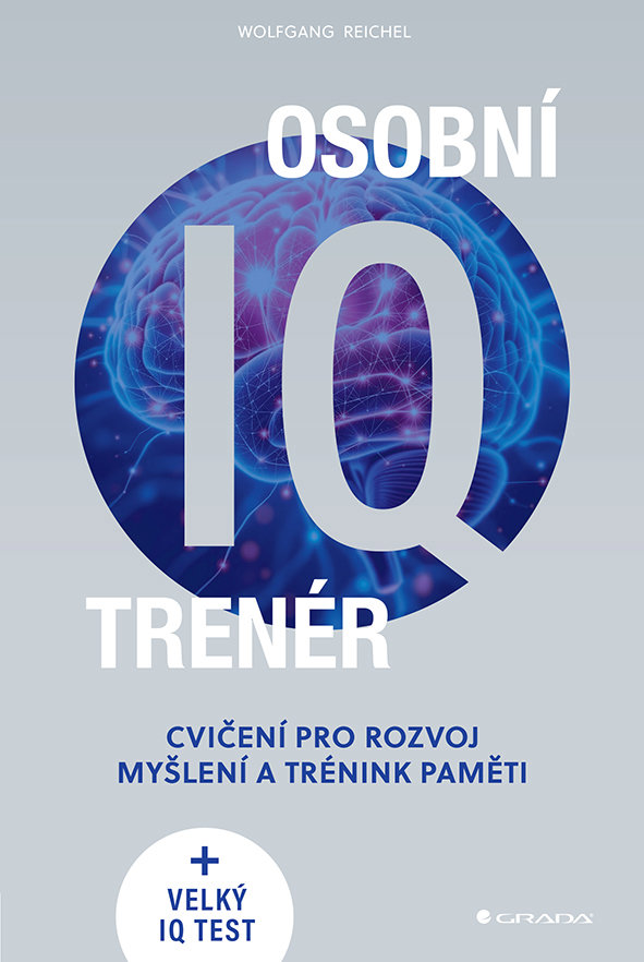 Osobní IQ trenér: Cvičení pro rozvoj myšlení a trénink paměti