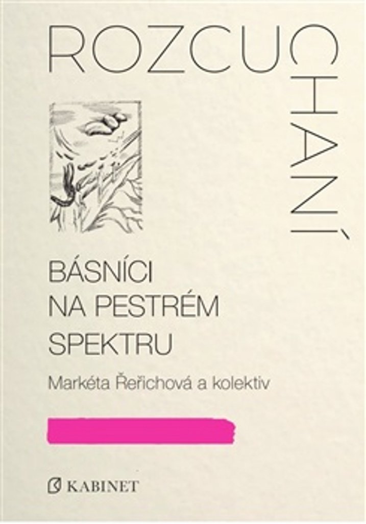 Rozcuchaní: Básníci na pestrém spektru