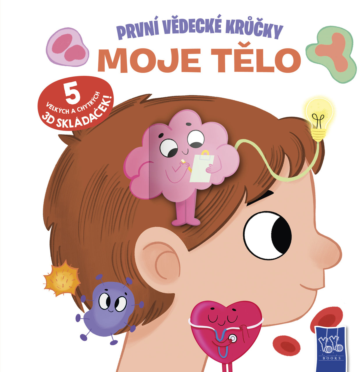 První vědecké krůčky Moje tělo