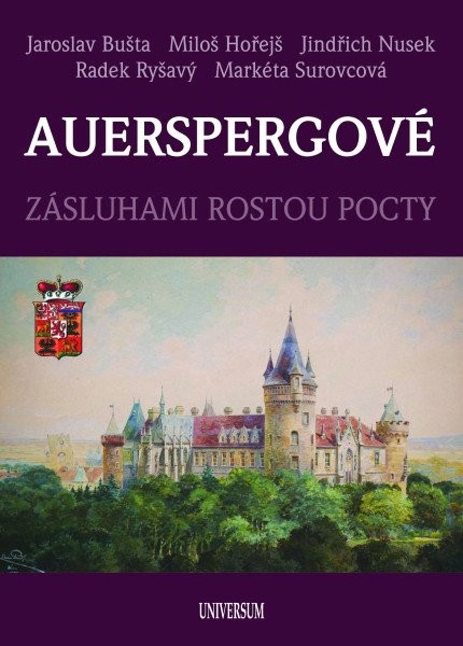 Auerspergové: Zásluhami rostou pocty
