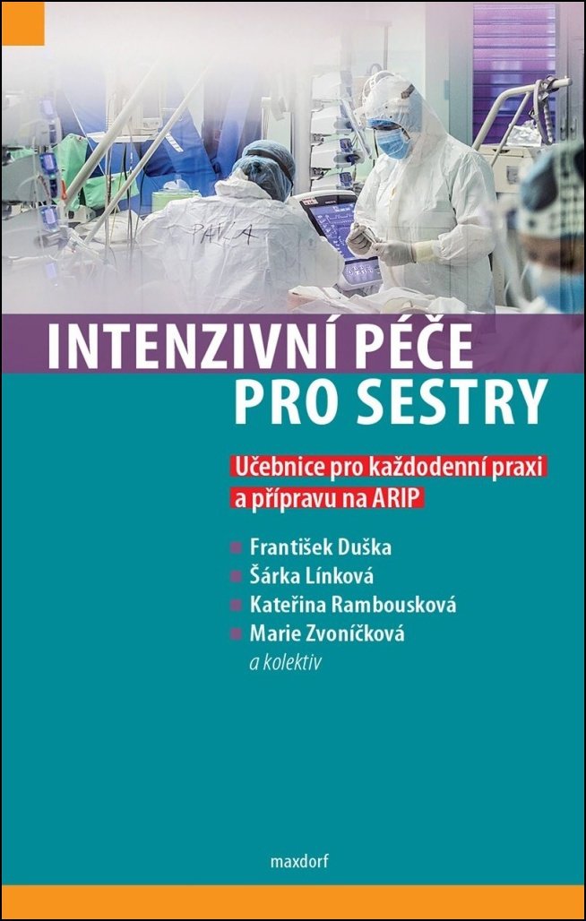 Intenzivní péče pro sestry: Učebnice pro každodenní praxi a přípravu na ARIP