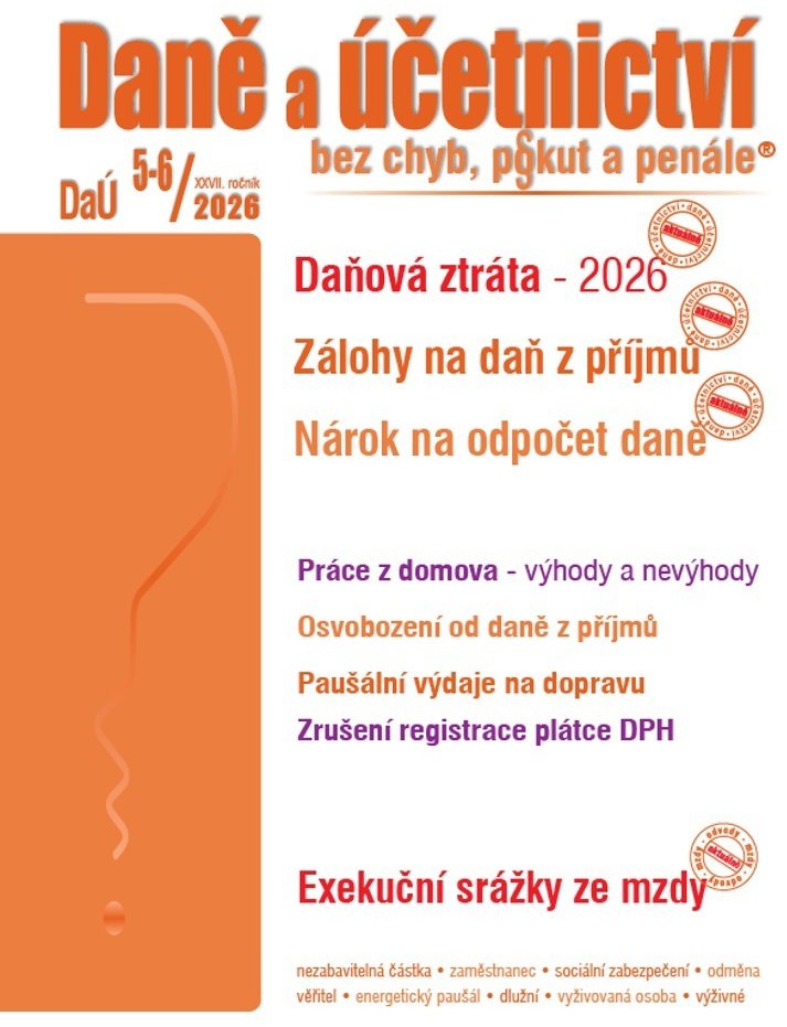 Daně a účetnictví bez chyb, pokut a penále 5-6/2026: Daňová ztráta v roce 2026, Zálohy na daň z příj