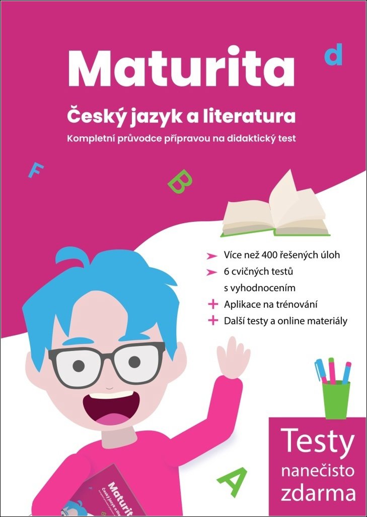 Maturita: Český jazyk a literatura: Kompletní průvodce přípravou na didaktický test