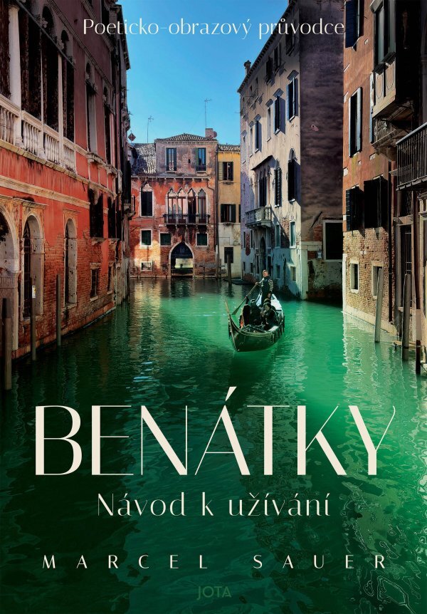 Benátky Návod k užívání: Poeticko-obrazový průvodce